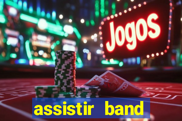 assistir band sports gratis